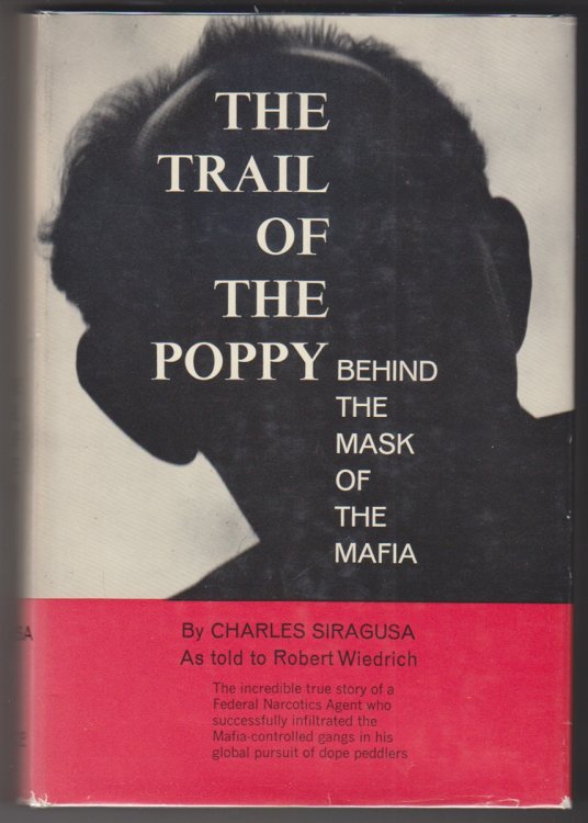 Image for The Trail of the Poppy. Behind the Mask of the Mafia The Trail of the Poppy. Behind the Mask of the Mafia