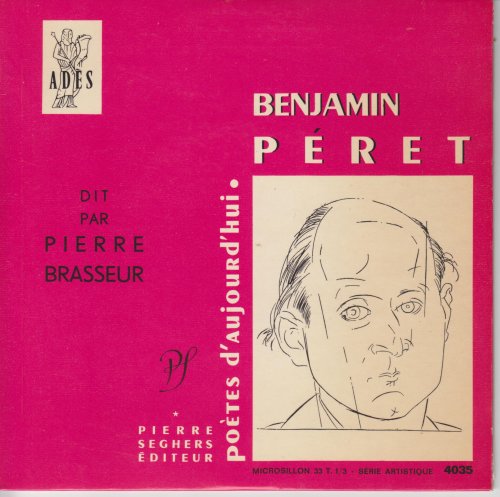 Image for Benjamin Peret dit par Pierre Brasseur Benjamin Peret dit par Pierre Brasseur