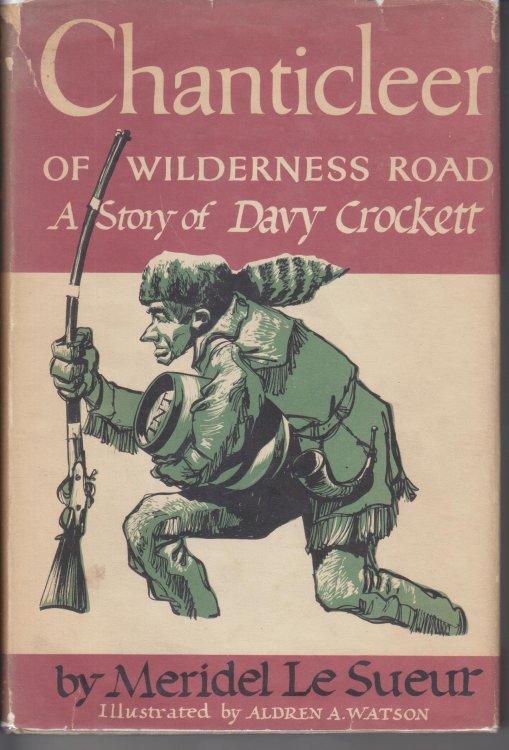 The Chanticleer of Wilderness Road. A Story of Davy Crockett