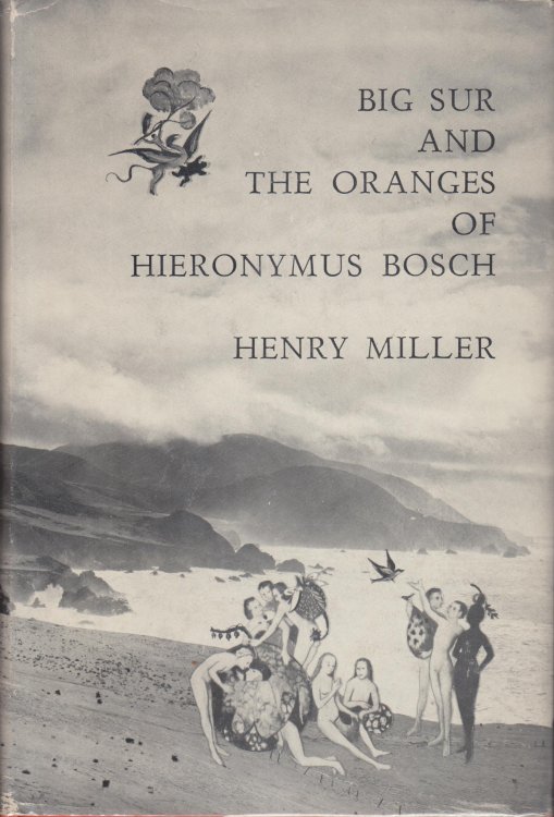 Image for Big Sur and the Oranges of Hieronymus Bosch Big Sur and the Oranges of Hieronymus Bosch