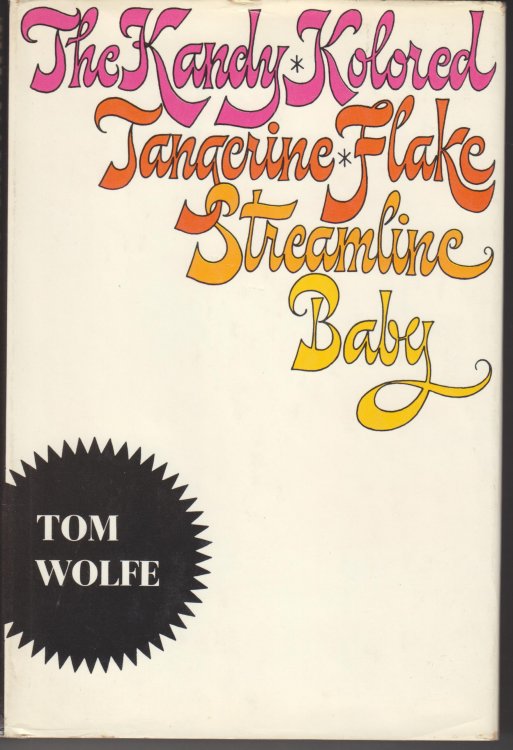 The Kandy-Kolored Tangerine-Flake Streamline Baby