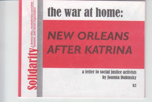 Image for The War at Home. New Orleans after Katrina. A Letter to Social Justice Advocates The War at Home. New Orleans after Katrina. A Letter to Social Justice Advocates