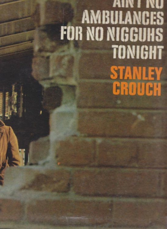 Image for Ain't No Ambulances for No Nigguhs Tonight Ain't No Ambulances for No Nigguhs Tonight
