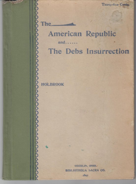 Image for The American Republic and The Debs Insurrection The American Republic and The Debs Insurrection