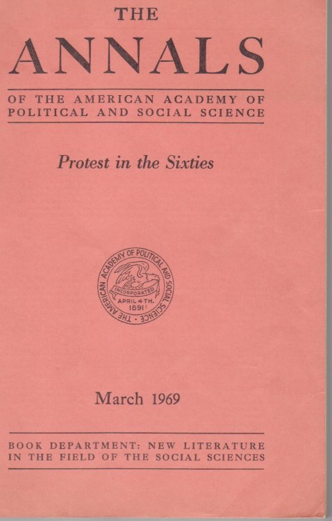 Image for Protest in the Sixties. Annals of the American Academy of Political and Social Science Volume 382 (March, 1969) Protest in the Sixties. Annals of the American Academy of Political and Social Science Volume 382 (March, 1969)
