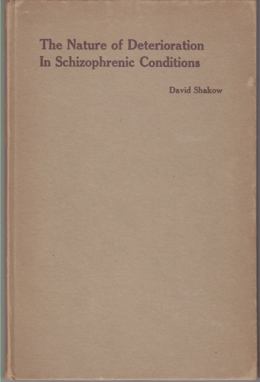 The Nature Of Deterioration In Schizophrenic Conditions