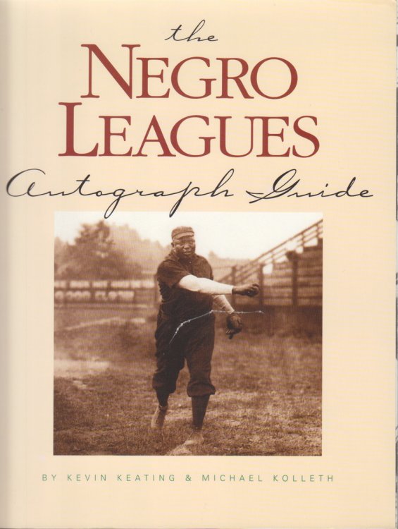 The Negro Leagues Autograph Guide