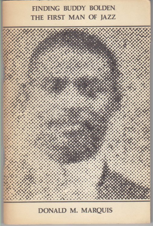 Image for Finding Buddy Bolden The First Man Of Jazz Finding Buddy Bolden The First Man Of Jazz