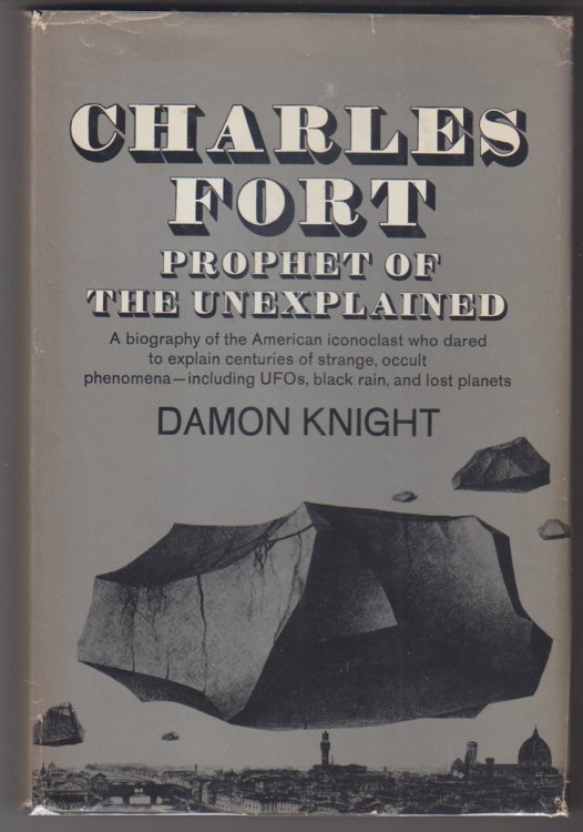 Image for Charles Fort Prophet of the Unexplained Charles Fort Prophet of the Unexplained