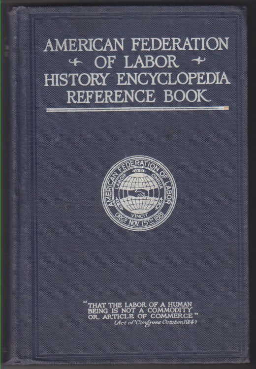 American Federation of Labor History, Encyclopedia Reference Book