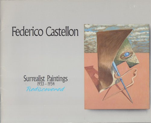 Image for Federico Castellon Surrealist Paintings 1933-1934 Rediscovered Federico Castellon Surrealist Paintings 1933-1934 Rediscovered