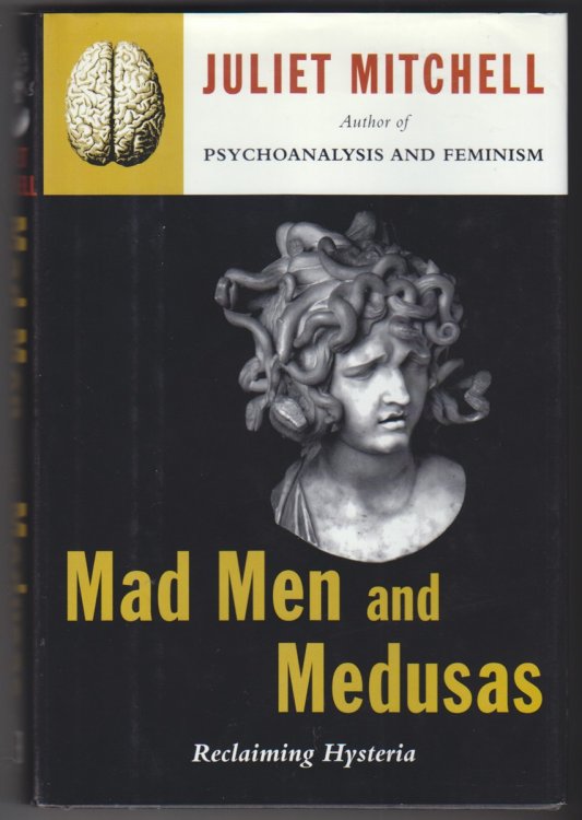 Image for Mad Men and Medusas Reclaiming Hysteria Mad Men and Medusas Reclaiming Hysteria