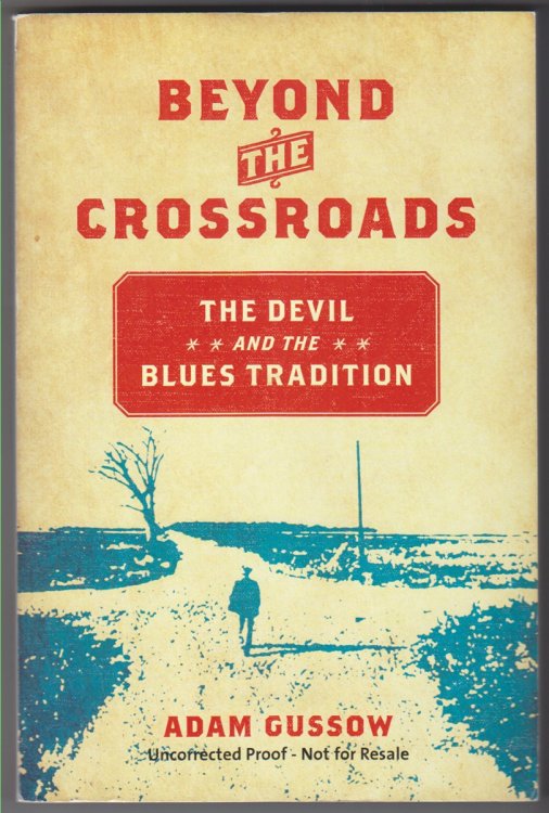 Image for Beyond the Crossroads The Devil and the Blues Tradition Beyond the Crossroads The Devil and the Blues Tradition