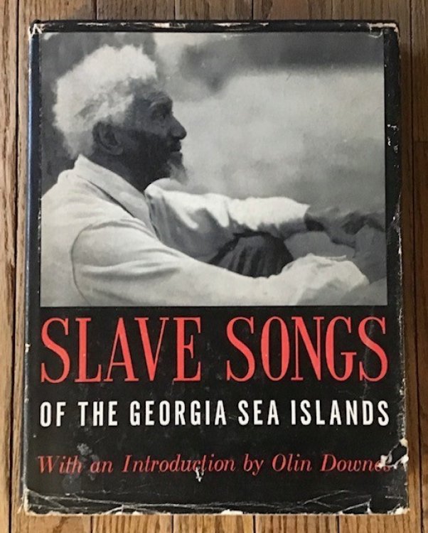 Image for Slave Songs Of The Georgia Sea Islands Slave Songs Of The Georgia Sea Islands