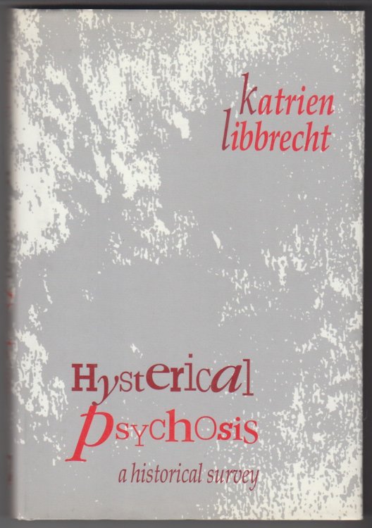 Image for Hysterical Psychosis A Historical Survey Hysterical Psychosis A Historical Survey