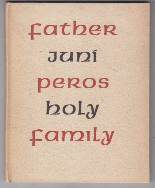 Image for Father Junipero's Holy Family Father Junipero's Holy Family