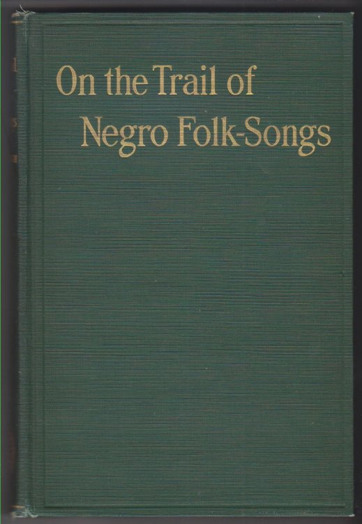 On The Trail Of Negro Folk-songs