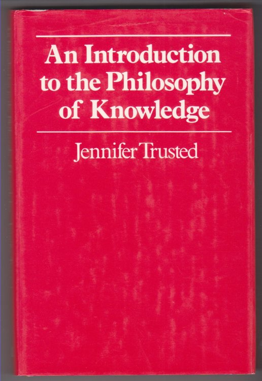 An Introduction to the Philosophy of Knowledge