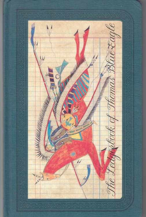 The Ledgerbook of Thomas Blue Eagle