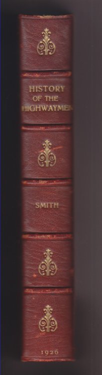 Image for A Complete History of the Lives and Robberies of the Most Notorious Highwaymen Footpads, Shoplifts, & Cheats of Both Sexes A Complete History of the Lives and Robberies of the Most Notorious Highwaymen Footpads, Shoplifts, & Cheats of Both Sexes