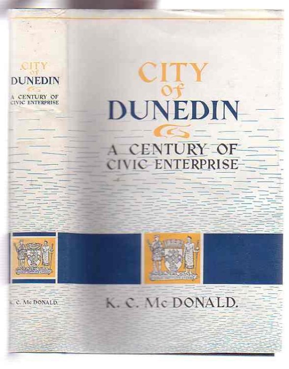 Image for City of Dunedin: a Century of Civic Enterprise City of Dunedin: a Century of Civic Enterprise
