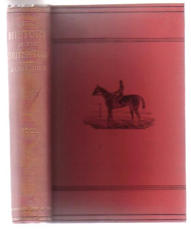 History Of The British Turf; From The Earliest Times To The Present Day