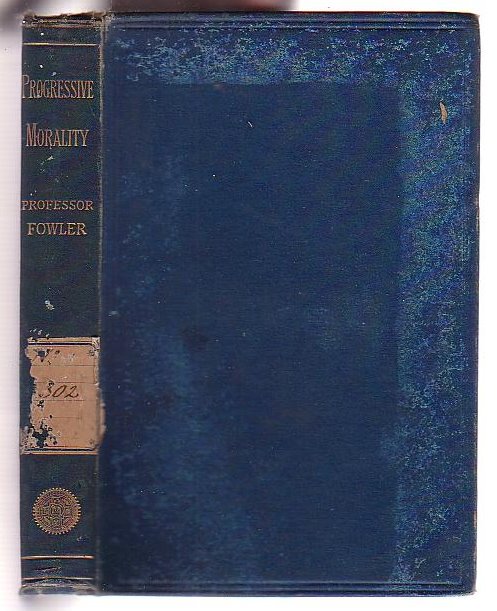 Progressive Morality: An Essay in Ethics