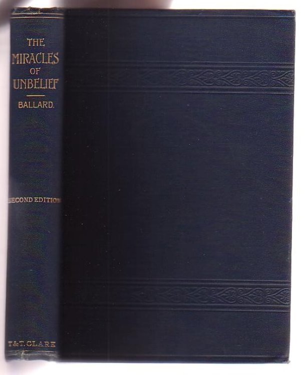 Image for The Miracles of Unbelief The Miracles of Unbelief