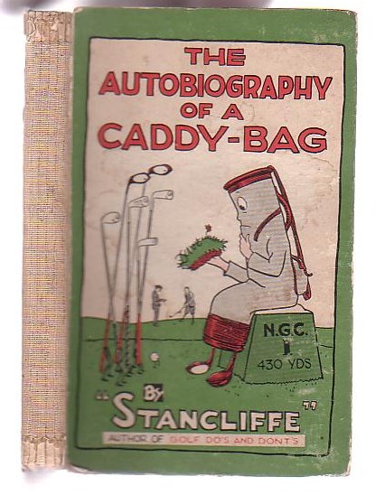 Image for The Autobiography of a Caddy-Bag The Autobiography of a Caddy-Bag
