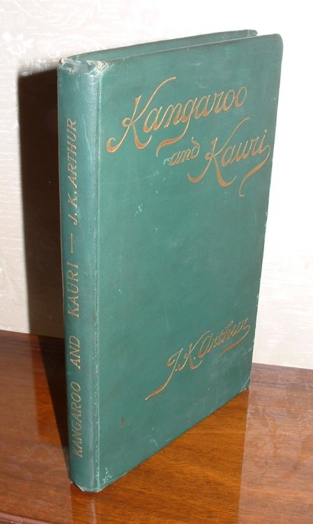 Kangaroo and Kauri: Sketches and Anecdotes of Australia and New Zealand;