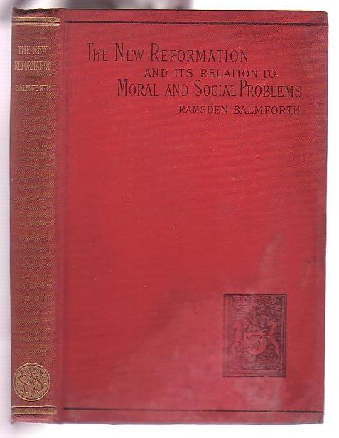 Image for The New Reformation and its relation to Moral and Social Problems The New Reformation and its relation to Moral and Social Problems