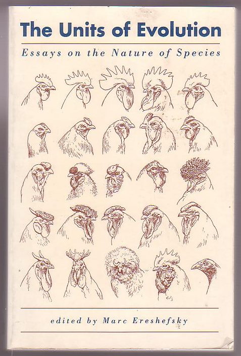 Image for The Units of Evolution: Essays on the Nature of Species The Units of Evolution: Essays on the Nature of Species