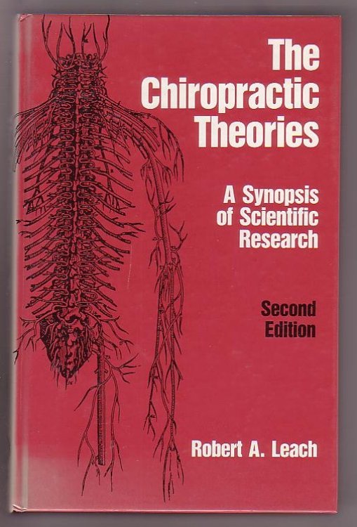 Image for The Chiropractic Theories: A Synopsis of Scientific Research The Chiropractic Theories: A Synopsis of Scientific Research