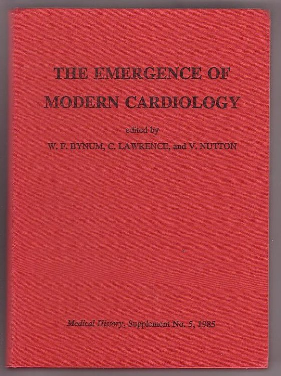 Image for The Emergence of Modern Cardiology The Emergence of Modern Cardiology