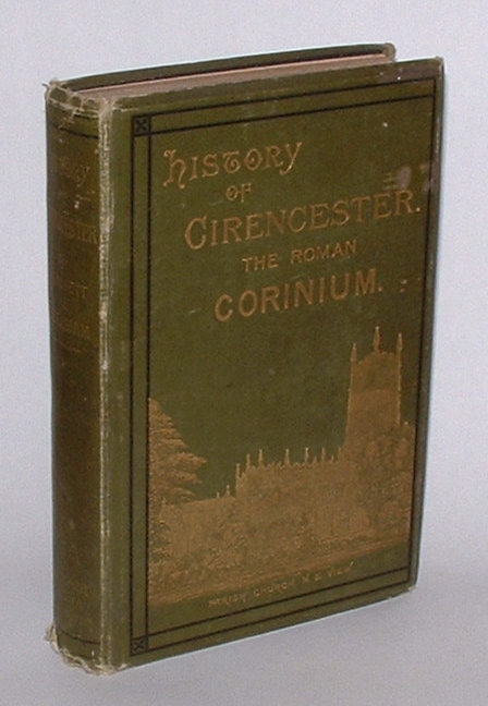 Image for History of Cirencester and the Roman City Corinium History of Cirencester and the Roman City Corinium