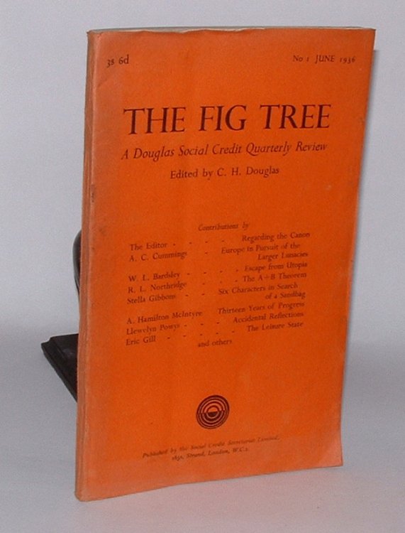 Image for The Fig Tree: A Douglas Social Credit Quarterly Review. No. 1 June 1936. The Fig Tree: A Douglas Social Credit Quarterly Review. No. 1 June 1936.