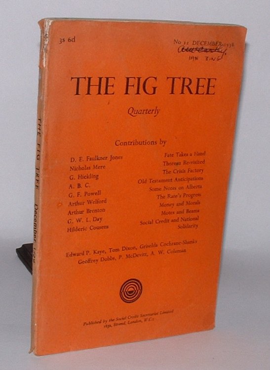 Image for The Fig Tree: A Douglas Social Credit Quarterly Review. No. 11 December 1938 The Fig Tree: A Douglas Social Credit Quarterly Review. No. 11 December 1938