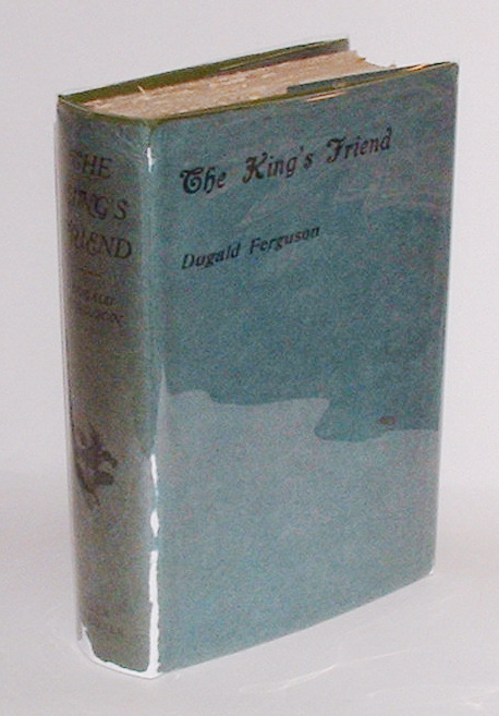 Image for The King's Friend: A Tale of the Scottish Wars of Independence The King's Friend: A Tale of the Scottish Wars of Independence