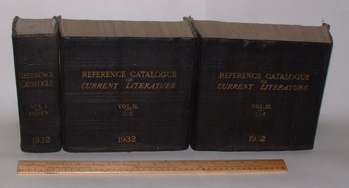 Image for Reference Catalogue of Current Literature 1932 (Three volumes) Reference Catalogue of Current Literature 1932 (Three volumes)