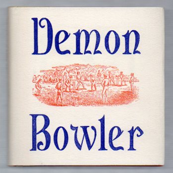 Demon Bowler: Australian XI v. Canterbury XV - Played at Hagley Park, Christchurch 19, 23, 24 January 1878