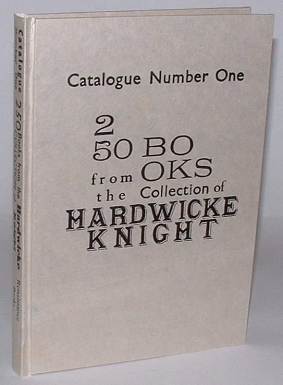 Image for Catalogue Number One: 250 Books from the Collection of Hardwicke Knight Catalogue Number One: 250 Books from the Collection of Hardwicke Knight