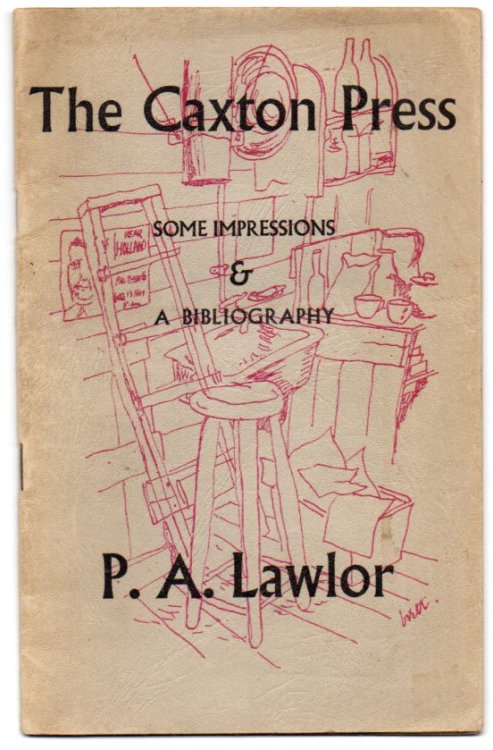 The Caxton Press: Some Impressions and a Bibliography [Series Title: New Zealand Collectors Monographs. No. 5]