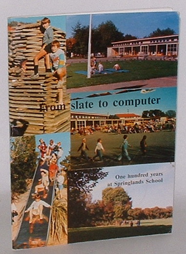 Image for From Slate to Computer: One Hundred Years at Springlands School From Slate to Computer: One Hundred Years at Springlands School
