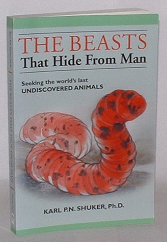 Image for The Beasts that Hide from Man: Seeking the World's Last Undiscovered Animals The Beasts that Hide from Man: Seeking the World's Last Undiscovered Animals