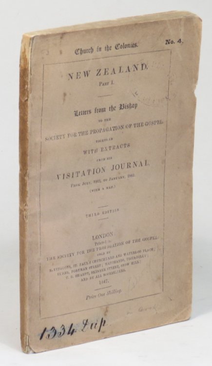 New Zealand. Part I. Letters from the Bishop to the Society for the Propagation of the Gospel together with Extracts from his Visitation Journal, from July 1842, to January 1843.