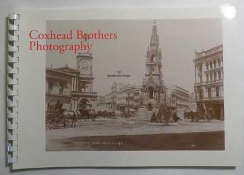 Coxhead Brothers - Photographers of Dunedin, Invercargill and Timaru - Seventh Series from the Hardwicke Knight Collection