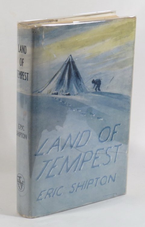Land of Tempest - Travels in Patagonia 1958-62