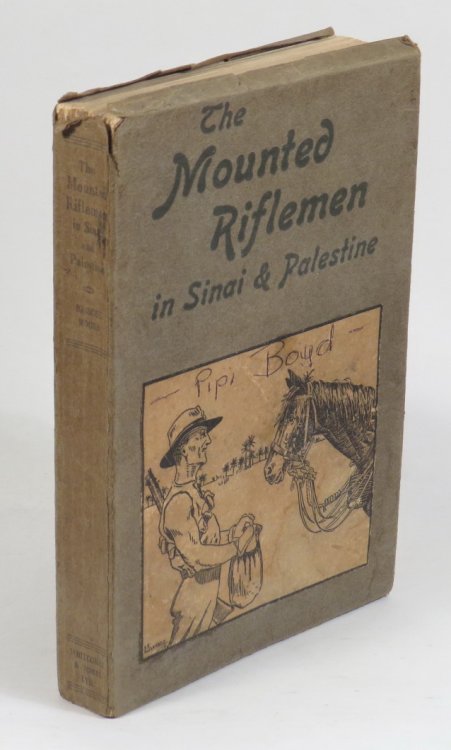 Image for The Mounted Riflemen in Sinai and Palestine: The Story of New Zealand's Crusaders The Mounted Riflemen in Sinai and Palestine: The Story of New Zealand's Crusaders