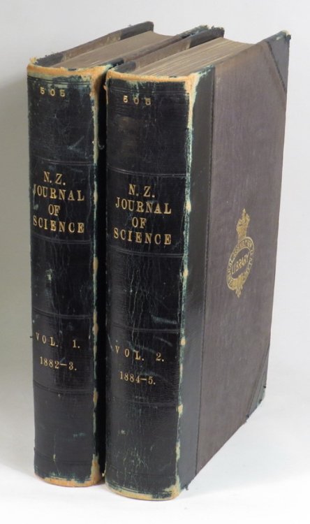 The New Zealand Journal Of Science - Volume I. 1882-1883; Volume II. 1884-1885. [Two volumes]; Devoted To The Furtherance Of Pure And Applied Science Throughout The Colony
