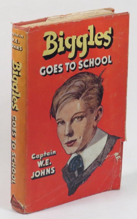 Image for Biggles Goes to School - The Story of Biggles' Early Life and School Days Biggles Goes to School - The Story of Biggles' Early Life and School Days